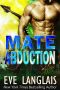 [Alien Abduction 09] • Mate Abduction (Alien Abduction Book 9)